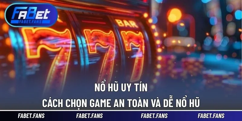 Nổ hũ uy tín